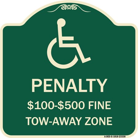 Signmission Penalty $100 $500 Fine Tow-Away Zone Heavy-Gauge Aluminum Sign, 18" x 18", G-1818-23330 A-DES-G-1818-23330